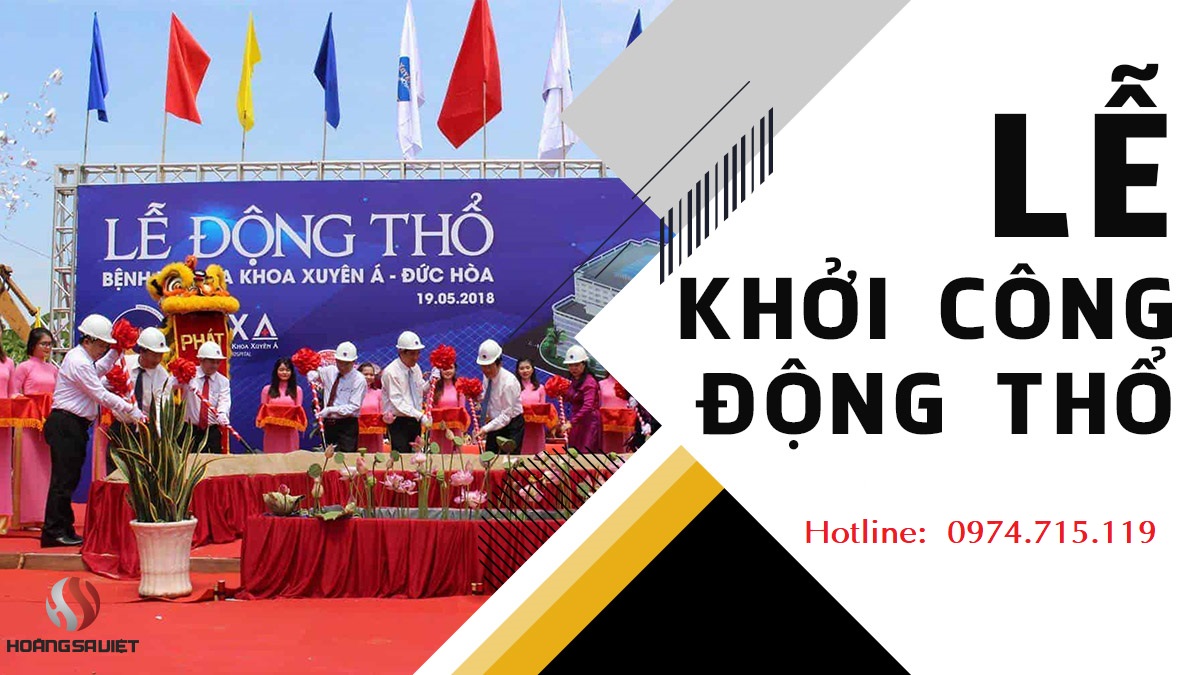 TỔ CHỨC SỰ KIỆN LỄ KHỞI CÔNG, ĐỘNG THỔ,ĐÁM CƯỚI